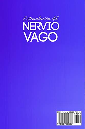 Estimulación del Nervio Vago: Descubre Cómo Estimular tu Nervio Vago con Técnicas de Relajación y Ejercicios de Meditación. Alivia el Estrés y la ... (Vagus Nerve Stimulation - Spanish Version)