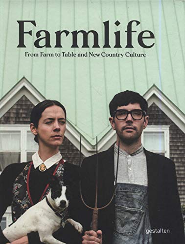 Farmlife: from farm to table and new country culture