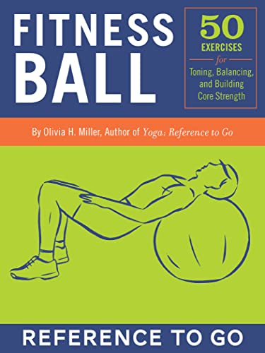 Fitness Ball: Reference to Go (English Edition)