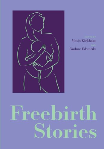 Freebirth Stories