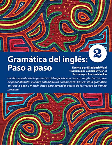 Gramatica del ingles: Paso a paso 2: Paso a paso/ Step by Step