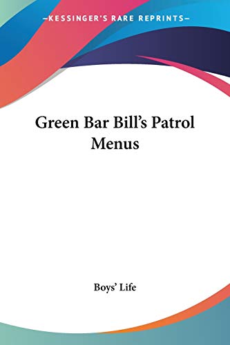 Green Bar Bill's Patrol Menus