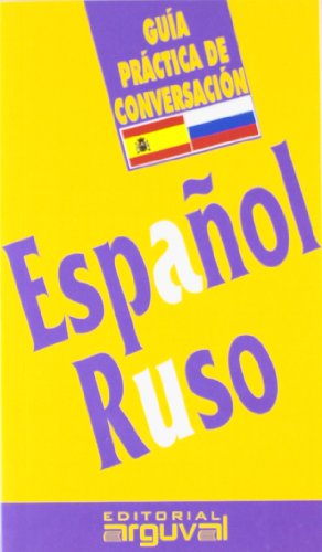 Guía práctica de conversación español-ruso (GUÍAS DE CONVERSACIÓN)