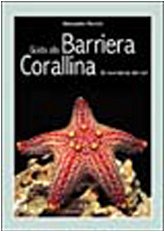 Guida alla barriera corallina. Gli invertebrati del Reef (Subacquea)