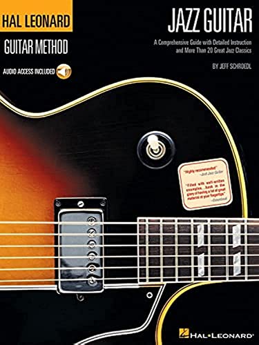 Hal leonard guitar method - jazz guitar guitare +cd: A Comprehensive Guide with Detailed Instruction and More Than 20 Great Jazz Standards