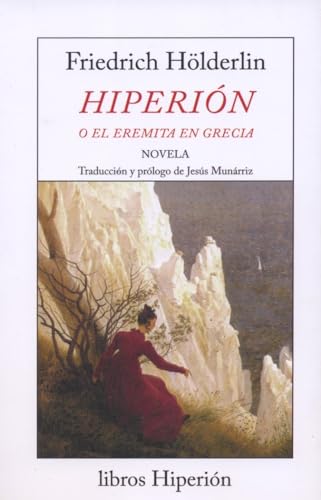 Hiperión o el eremita en Grecia: Novela (libros Hiperión)