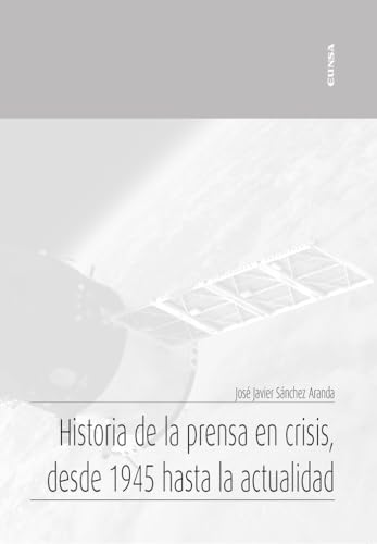 Historia De La Prensa En Crisis, Desde 1945 Hasta La Actualidad (Apuntes)