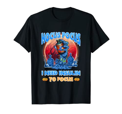 Hocus Pocus I Need Insulin To Focus - Cinta azul para Halloween Camiseta
