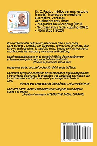 INTEGRATIVE FACIAL CUPPING: Drenaje linfático y protocolos de face-lifting con ventosas: 1 (FACIAL CUPPING IN SPANISH)