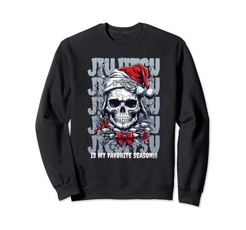 Jiu Jitsu Is My Favorite Season :: Fighter Christmas Skull Sudadera