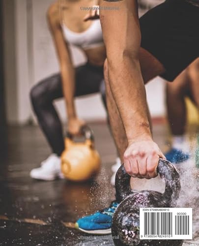 Kettlebell Kickstart: A Beginner's Handbook to Effective Training: Unleash Your Strength and Agility with Kettlebell Workouts for Total Body Transformation