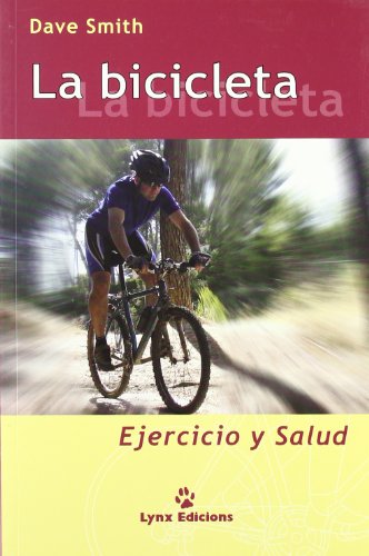 La Bicicleta: Ejercicio y Salud (DEPORTES)