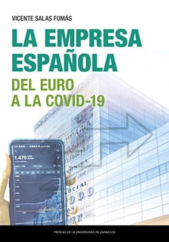 La empresa española: Del euro a la COVID-19 (Estudios)