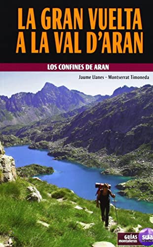 La gran vuelta a la Val d'Aran (Guias montañeras)