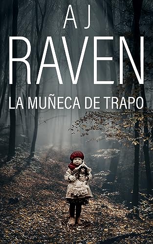 La muñeca de trapo: Novela negra en español (Inspectora Carla Ruiz nº 1)
