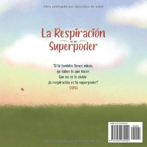 La Respiración es mi Superpoder: Mindfulness para niños, aprende paz y tranquilidad (Mis libros de superpoderes)