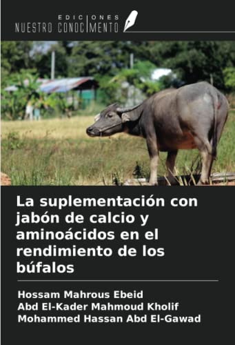 La suplementación con jabón de calcio y aminoácidos en el rendimiento de los búfalos
