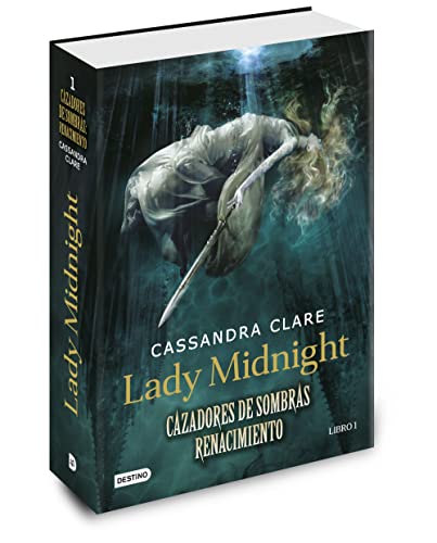 Lady Midnight. Cazadores de sombras Renacimiento 1 (La Isla del Tiempo Plus)