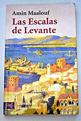 Las Escalas De Levante/ Ports of call (Literatura / Literature)