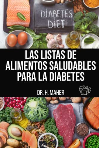 Las listas de alimentos saludables para la diabetes: Con listas de más de 1800 alimentos para comer — Guía de planificación de comidas y alimentación saludable