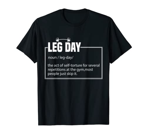 Leg Day Dictionary Defintion Gym Pump Gym Workout Camiseta