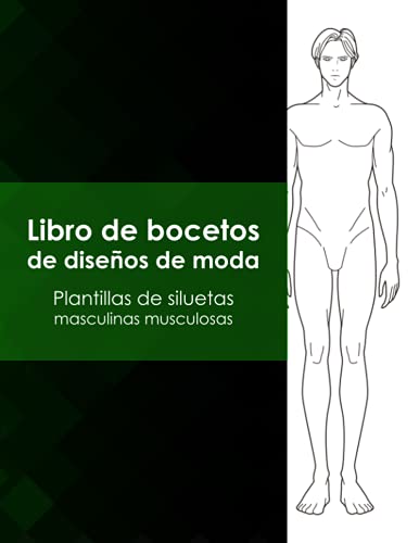 Libro de bocetos de diseños de moda - Plantillas de siluetas masculinas musculosas