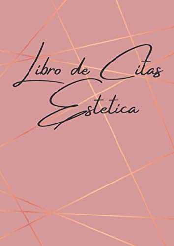 Libro de Citas Estetica: Agenda de Citas para Estetica, para organizar su día a día. Tamaño A4, 365 Días, Lun-Dom.