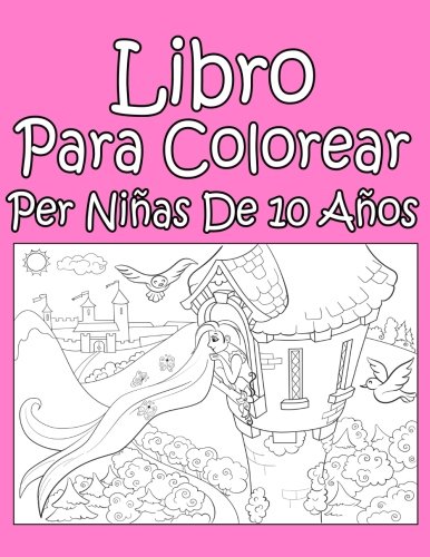 Libro Para Colorear Per Niñas De 10 Años