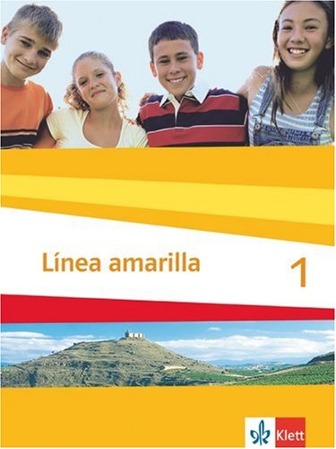 Linea amarilla 1. Schülerbuch: Spanisch für den Beginn in Klasse 6 oder 7. Gesamtschule / Gymnasium