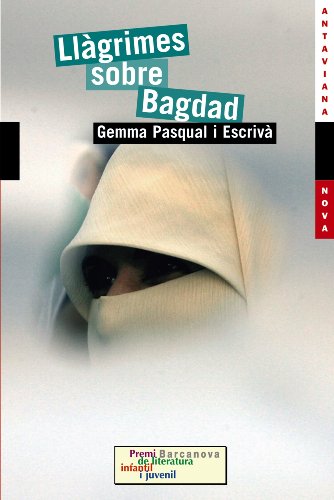 Llàgrimes sobre Bagdad (edició en valencià) (Llibres infantils i juvenils - Antaviana - Antaviana Nova)