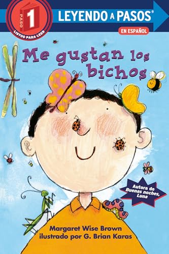 Me gustan los bichos (I Like Bugs Spanish Edition) (LEYENDO A PASOS (Step into Reading))