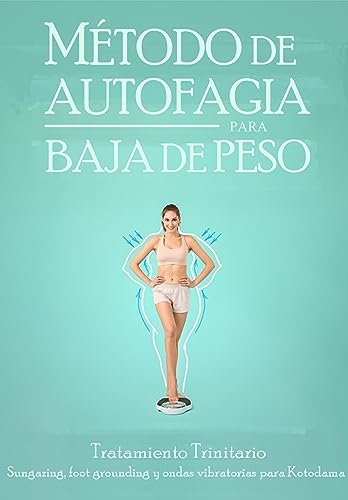 Metodo de Autofagia para Bajar de Peso (Autophagy Method, English, French, German, Portuguese, Hindi and Japanese version nº 7)