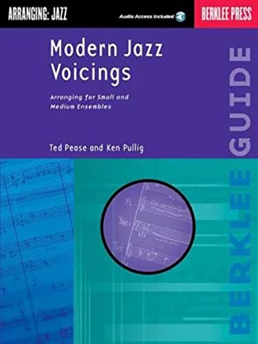 Modern Jazz Voicings: Arranging for Small and Medium Ensembles