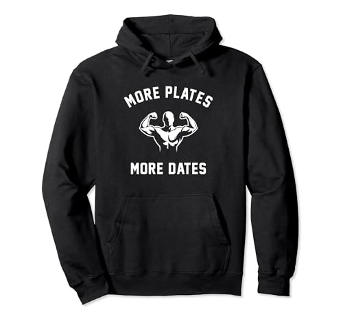 More Plates More Dates with Muscular Man Logo Fitness Sudadera con Capucha
