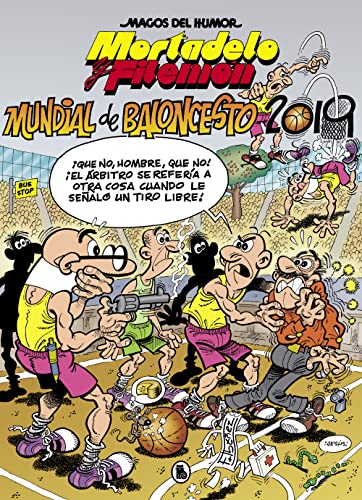 Mortadelo y Filemón. Mundial de Baloncesto 2019 (Magos del Humor 200) (Bruguera Clásica)