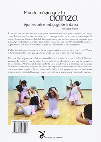 Mundo mágico de la danza. Apuntes sobre pedagogía de la danza (CUERPO Y CONSCIENCIA)