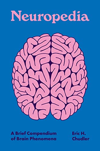 Neuropedia: A Brief Compendium of Brain Phenomena: 7 (Pedia Books, 7)