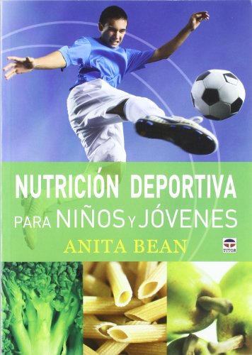 NUTRICIÓN DEPORTIVA PARA NIÑOS Y JÓVENES (DEPORTES)