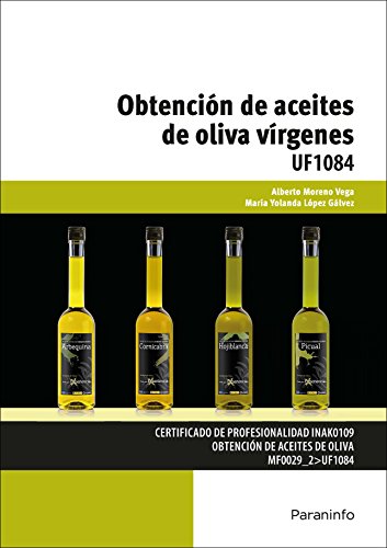 OBTENCION ACEITES DE OLIVA VIRGENES UF1084 (SIN COLECCION)