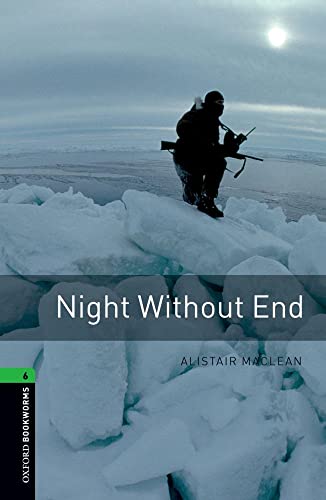 Oxford Bookworms 6. Night without End: Reader - 9780194792653