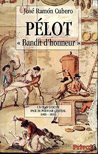Pelot bandit d honneur (Midi et Histoir)
