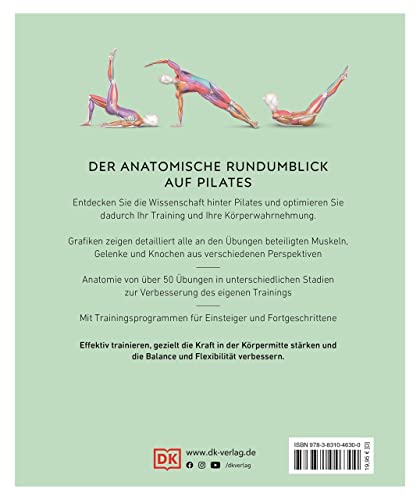 Pilates - Die Anatomie verstehen: Mit Übungen für einen starken und flexiblen Körper