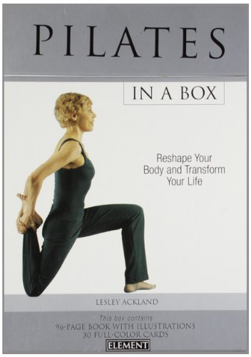Pilates In a Box: Reshape your body and transform you life: Reshape Your Body and Transform Your Life (In a Box S.)