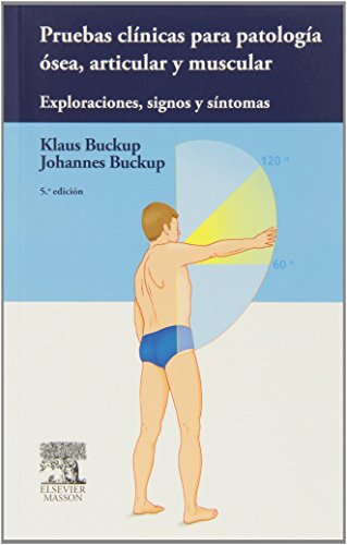 Pruebas Clínicas Para Patología Ósea, Articular Y Muscular: Exploraciones, Signos Y Síntomas - 5ª Edición