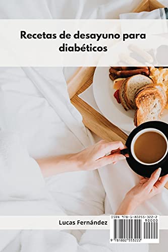 Recetas de desayuno para diabéticos: Recetas fáciles para un estilo de vida saludable. Diabetic Diet (Spanish Edition)