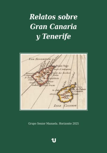 Relatos sobre Gran Canaria y Tenerife