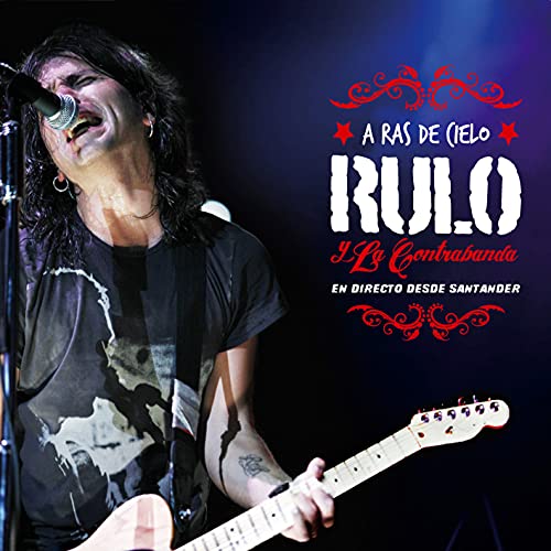 Rulo Y La Contrabanda - A Ras Del Cielo (CD + DVD)