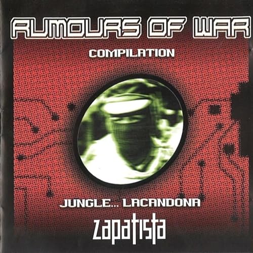 Rumours of war - jungle...lacandona zapatista