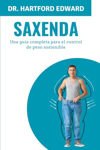 SAXENDA: Una guía completa para el control de peso sostenible
