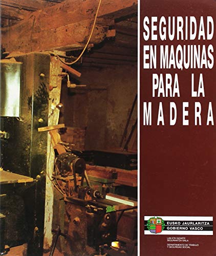 Seguridad en maquinas para la Madera (Trabajo)